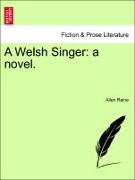 A Welsh Singer: A Novel
