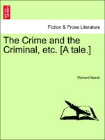 The Crime and the Criminal, Etc. [A Tale.]