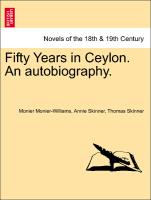 Fifty Years in Ceylon. an Autobiography
