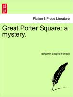 Great Porter Square: a mystery. VOLUME III