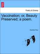 Vaccination, Or, Beauty Preserved, A Poem