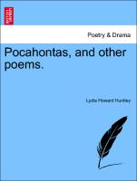 Pocahontas, and Other Poems