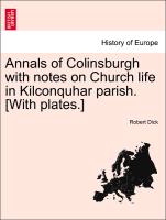 Annals of Colinsburgh with Notes on Church Life in Kilconquhar Parish. [With Plates.]