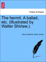 The Hermit. a Ballad, Etc. (Illustrated by Walter Shirlaw.)