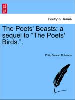 The Poets' Beasts: a sequel to "The Poets' Birds."