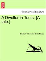 A Dweller in Tents. [A Tale.]