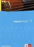 Impulse Physik 1. 7./8. Klasse. Neubearbeitung. Schülerbuch. Baden-Württemberg