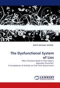 The Dysfunctional System of Lies