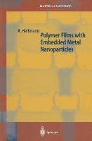 Polymer Films with Embedded Metal Nanoparticles