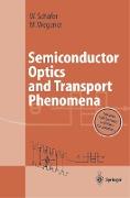 Semiconductor Optics and Transport Phenomena