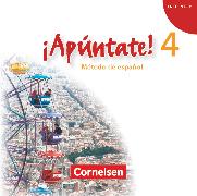 ¡Apúntate!, 2. Fremdsprache, Ausgabe 2008, Band 4, Audio-CD