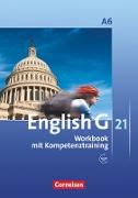 English G 21, Ausgabe A, Abschlussband 6: 10. Schuljahr - 6-jährige Sekundarstufe I, Workbook mit Audios online