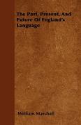 The Past, Present, and Future of England's Language