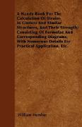 A Handy Book for the Calculation of Strains in Girders and Similar Structures, and Their Strength, Consisting of Formulae and Corresponding Diagrams