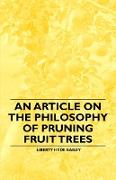 An Article on the Philosophy of Pruning Fruit Trees