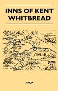 Inns of Kent - Whitbread