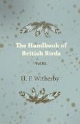 The Handbook of British Birds - Vol III