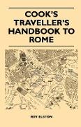 Cook's Traveller's Handbook to Rome