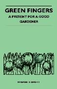 Green Fingers - A Present for a Good Gardener