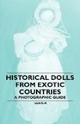 Historical Dolls from Exotic Countries - A Photographic Guide