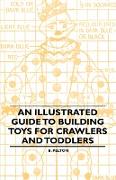 An Illustrated Guide to Building Toys for Crawlers and Toddlers