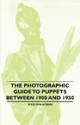 The Photographic Guide to Puppets Between 1900 and 1930