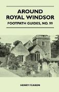 Around Royal Windsor - Footpath Guide