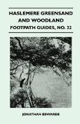 Haslemere Greensand and Woodland - Footpath Guide
