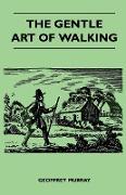 The Gentle Art of Walking