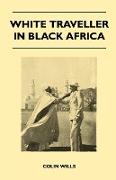 White Traveller in Black Africa
