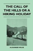 The Call of the Hills or a Hiking Holiday