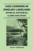 Odd Corners in English Lakeland - Rambles, Scrambles, Climbs and Sport