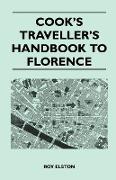 Cook's Traveller's Handbook to Florence