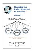 Changing the Global Approach to Medicine, Volume 2