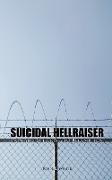 Suicidal Hellraiser Pain and Suffering to Redemption