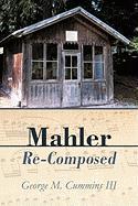 Mahler Re-Composed