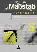 Maßstab 5. Arbeitsheft. Mathematik. Hauptschulen. Nordrhein-Westfalen und Bremen Ausgabe 2005