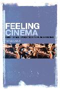 Feeling Cinema: Emotional Dynamics in Film Studies