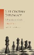 21st-Century Diplomacy: A Practitioner's Guide