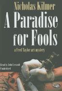 A Paradise for Fools