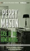 Perry Mason and the Case of the Howling Dog: A Radio Dramatization