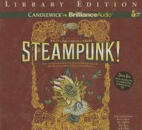 Steampunk!: An Anthology of Fantastically Rich and Strange Stories