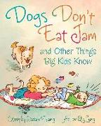 Dogs Don't Eat Jam