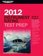 Instrument Rating Test Prep: Study and Prepare for the Instrument Rating, Instrument Flight Instructor (CFII), Instrument Ground Instructor, and Fo