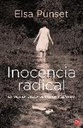 Inocencia radical : la vida en busca de pasión y sentido