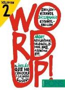 Word up! 2 : diccionario argot inglés-español, español-inglés