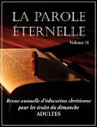 La Parole Éternelle (adultes), volume 11