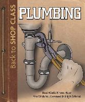 Plumbing: Real World Know-How You Wish You Learned in High School