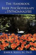 The Handbook of Brief Psychotherapy by Hypnoanalysis