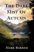 The Dark Mist of Autumn